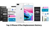 Top 3 iPhone 8 Plus Replacement Battery