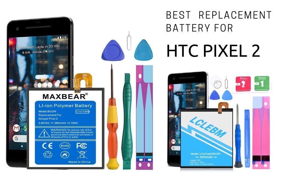 Best battery replacement for HTC Google Pixel 2