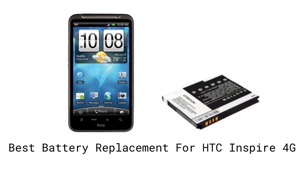 Best Replacement Battery For HTC Inspire 4G