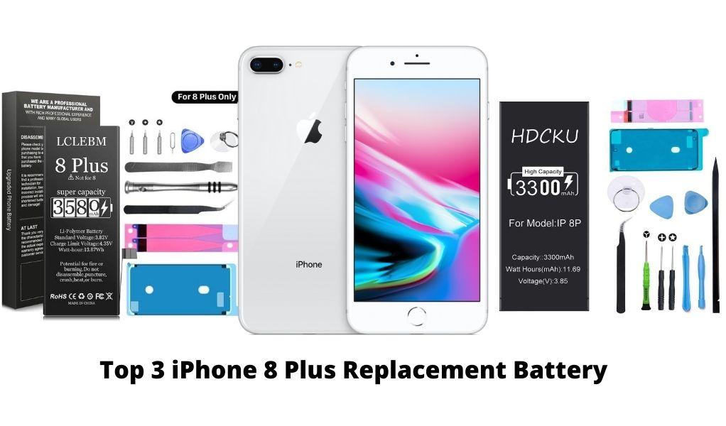 Top 3 iPhone 8 Plus Replacement Battery