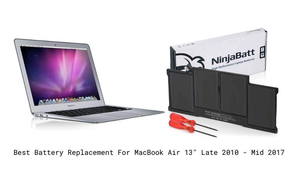 Best Battery Replacement For MacBook Air 13" Late 2010 - Mid 2017