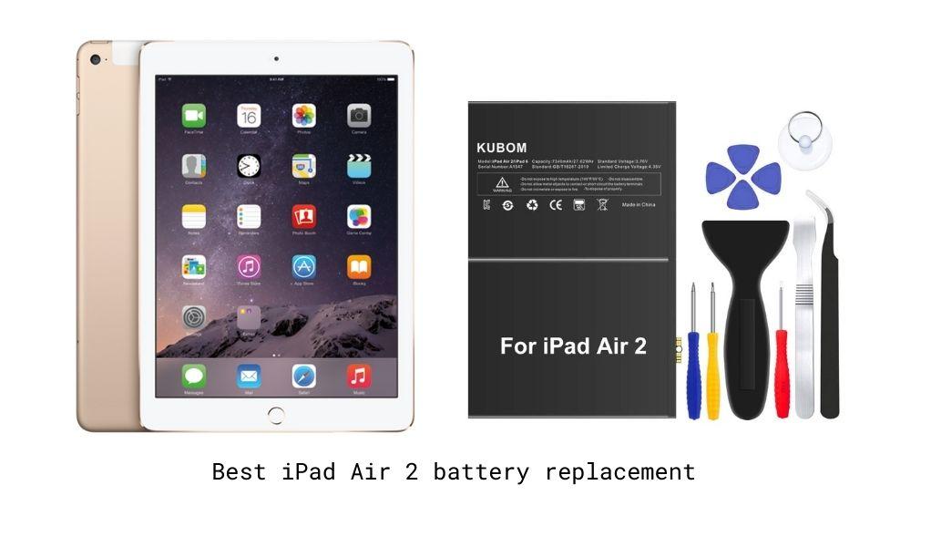 Best iPad Air 2 battery replacement